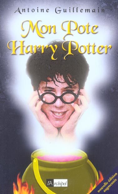 Emprunter Mon Pote Harry Potter. Edition revue et augmentée livre