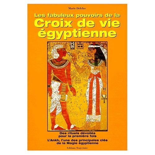 Emprunter Les fabuleux pouvoirs de la croix de vie égyptienne livre