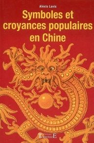 Emprunter Symboles et croyances populaires en Chine livre