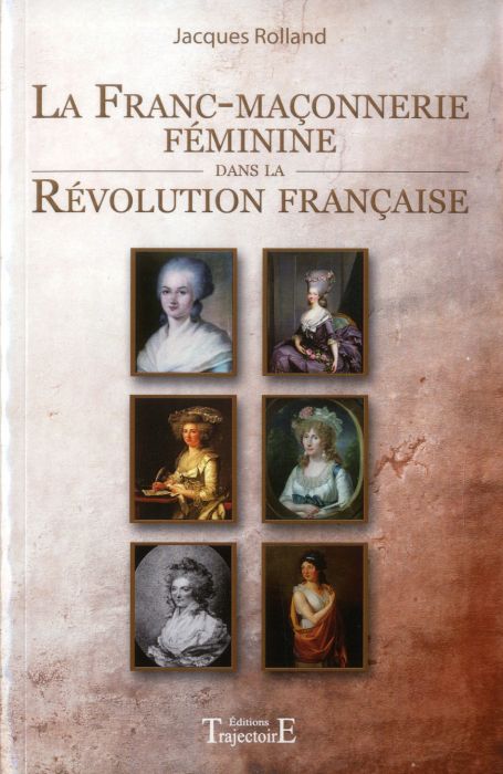 Emprunter La franc-maçonnerie féminine dans la révolution française livre