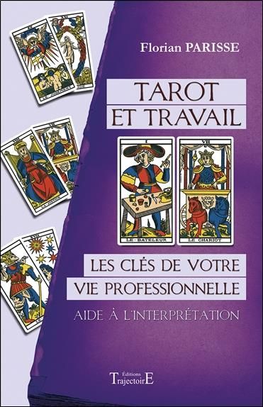 Emprunter Tarot et travail. Les clés de votre vie professionnelle, aide à l'interprétation livre