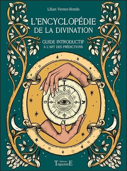 Emprunter L'encyclopédie de la divination. Guide introductif à l'art des prédictions livre