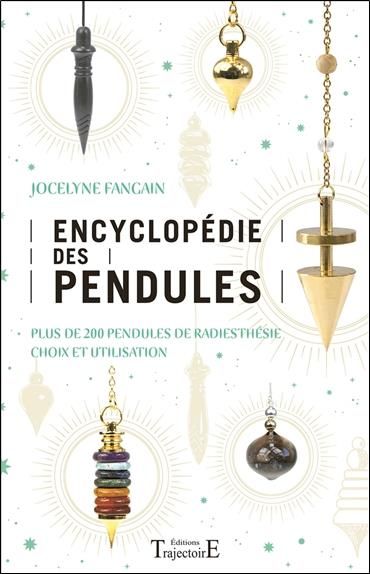Emprunter Encyclopédie des pendules. Plus de 200 pendules de radiesthésie, choix et utilisation livre