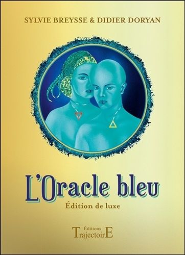 Emprunter L'Oracle Bleu. 73 cartes, Edition de luxe livre