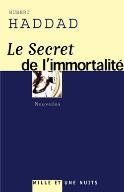Emprunter Le secret de l'immortalité livre