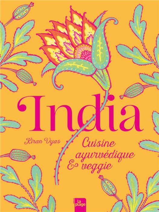 Emprunter India. Cuisine ayurvédique et veggie livre