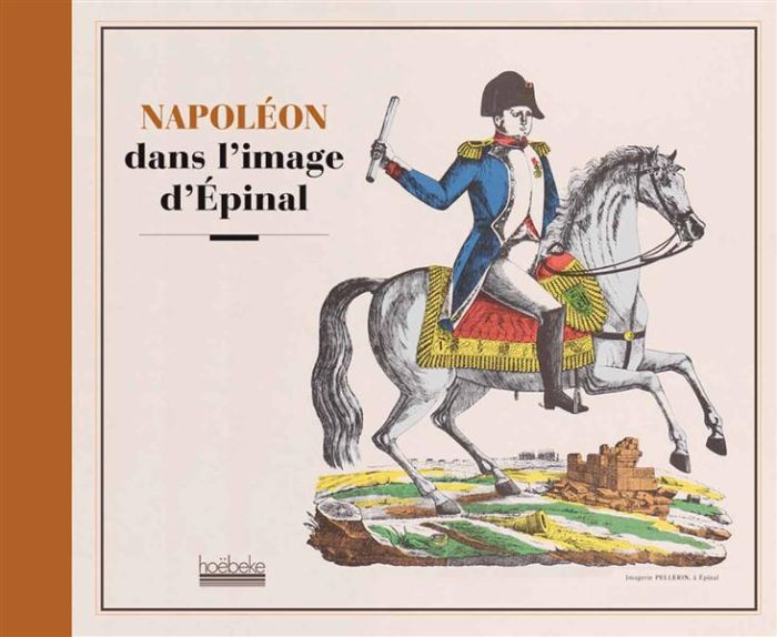 Emprunter Napoléon dans l'imagerie d'Epinal livre