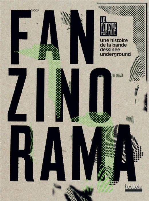 Emprunter Fanzinorama. Une histoire de la bande dessinée underground livre
