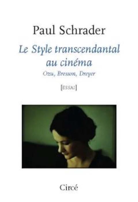 Emprunter Le style transcendantal au cinéma. Ozu, Bresson, Dreyer livre