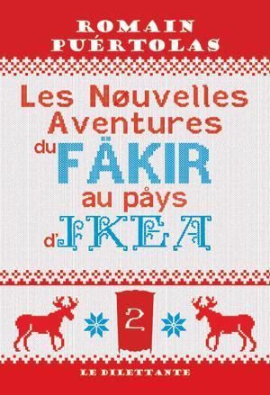 Emprunter Les nouvelles aventures du fakir au pays d'Ikea livre