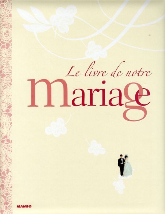 Emprunter Le livre de notre mariage livre