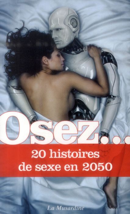 Emprunter Osez 20 histoires de sexe en 2050 livre