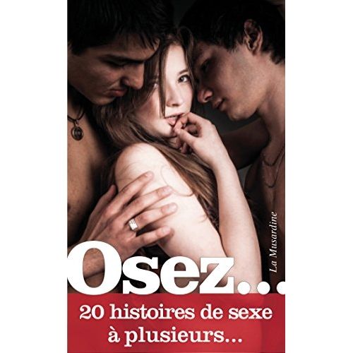 Emprunter Osez 20 histoires de sexe à plusieurs livre