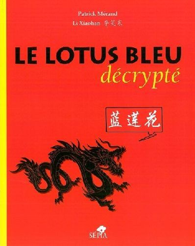 Emprunter Le Lotus Bleu décrypté livre