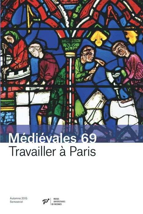 Emprunter Médiévales N° 69, Automne 2015 : Travailler à Paris (XIIIe-XVIe siècle) livre