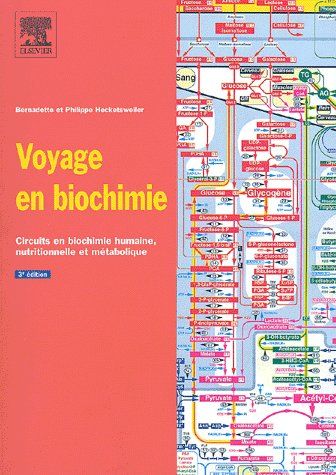 Emprunter Voyage en biochimie. Circuits en biochimie humaine, nutritionnelle et métabolique, 3e édition livre
