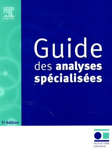 Emprunter Guide des analyses spécialisées. 5e édition livre