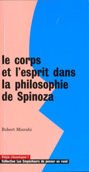 Emprunter Le corps et l'esprit dans la philosophie de Spinoza livre