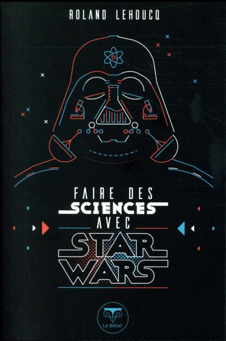 Emprunter Faire des sciences avec Star Wars livre