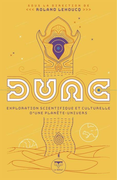 Emprunter Dune. Exploration scientifique et culturelle d'une planète-univers livre