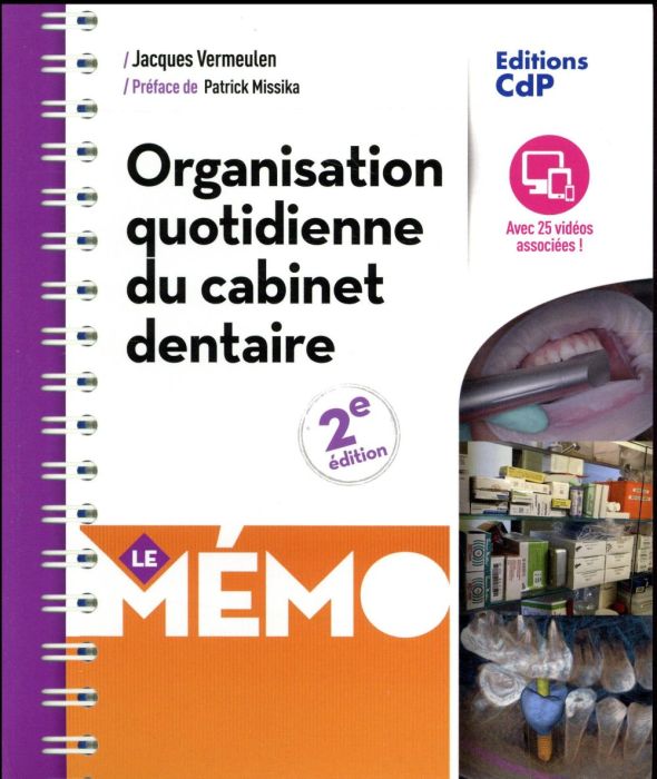Emprunter Organisation quotidienne du cabinet dentaire. 2e édition livre