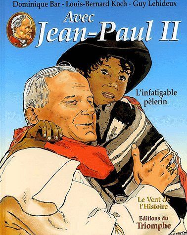 Emprunter Avec Jean-Paul II Tome 2 : L'infatigable pèlerin livre