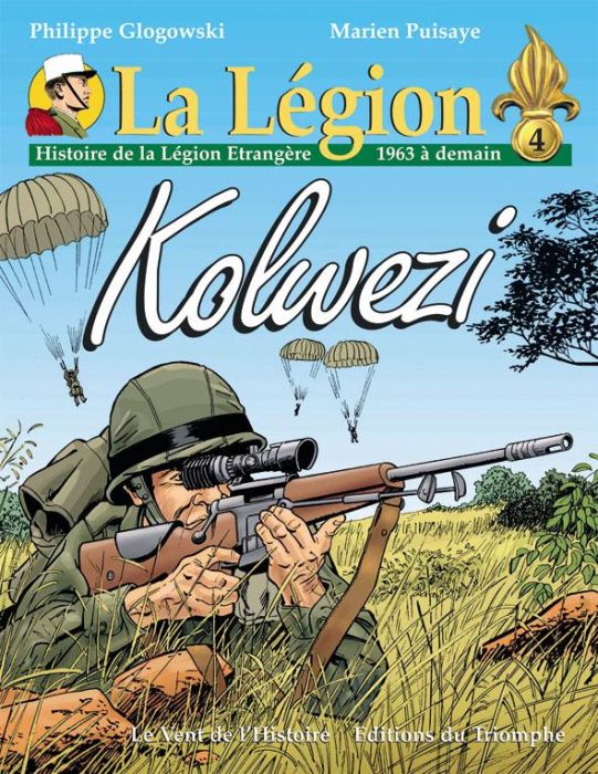 Emprunter La Légion Tome 4 : Kolwezi (1963 à demain) livre