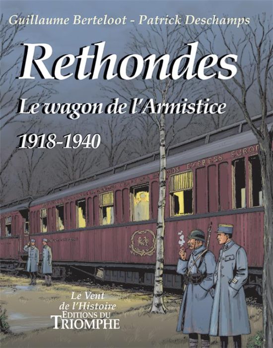 Emprunter Rethondes. Le wagon de l'armistice 1918-1940 livre