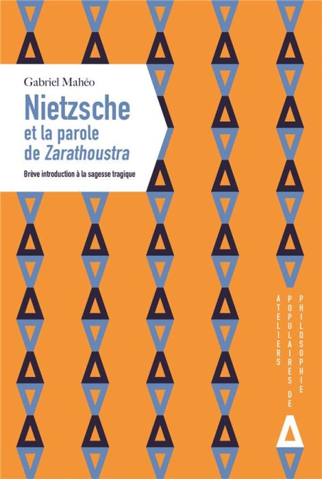 Emprunter Nietzsche et la parole de Zarathoustra. Brève introduction à la sagesse tragique livre
