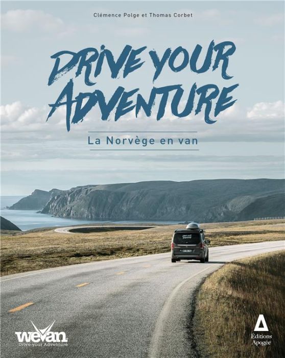 Emprunter La Norvège en van. Drive your adventure livre