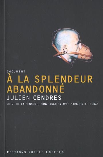 Emprunter A LA SPLENDEUR ABANDONNE/LA CENSURE livre