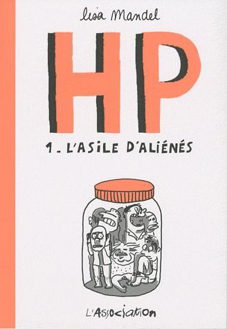 Emprunter HP Tome 1 : L'asile d'aliénés. De 1968 à 1973 souvenirs d'infirmiers livre