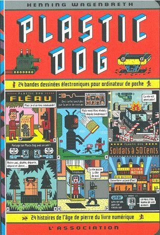 Emprunter Plastic dog. 24 bandes dessinées électroniques pour ordinateur de poche, âge de pierre du livre numé livre