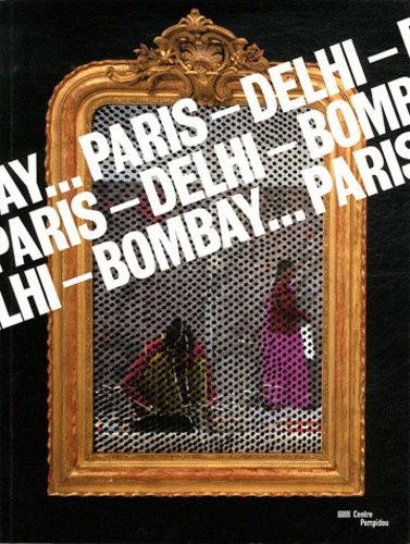 Emprunter Paris - Delhi - Bombay... livre