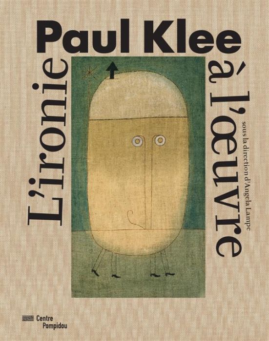 Emprunter Paul Klee - Ironie à l'oeuvre / Catalogue de l'exposition livre