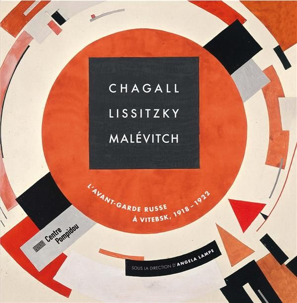 Emprunter Chagall, Lissitzky, Malévitch. L'avant-garde russe à Vitebsk, 1918-1922 livre