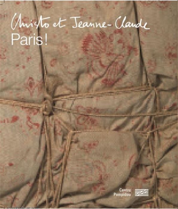 Emprunter Christo et Jeanne-Claude. Paris ! livre