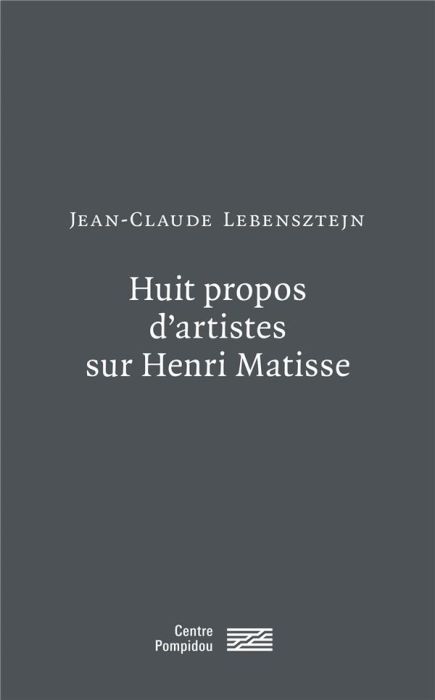 Emprunter Huit propos d'artistes sur Henri Matisse (1974-1975). Roy Lichtenstein, Paul Sharitz, Tom Wesselmann livre