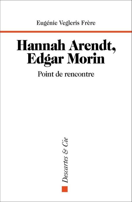 Emprunter Hannah Arendt, Edgar Morin. Point de rencontre livre