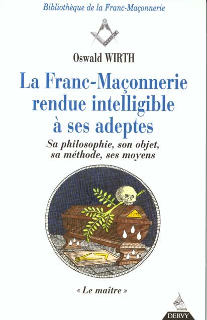 Emprunter La Franc-maçonnerie rendue intelligible à ses adeptes Tome 3 : Le maître livre