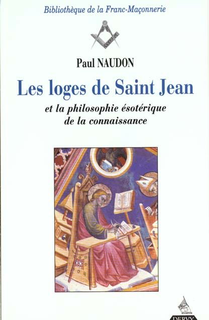 Emprunter Les loges de Saint-Jean et la philosophie ésotérique de la connaissance livre