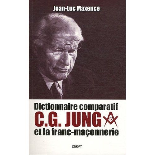Emprunter Dictionnaire comparatif. C. G. Jung et la franc-maçonnerie livre