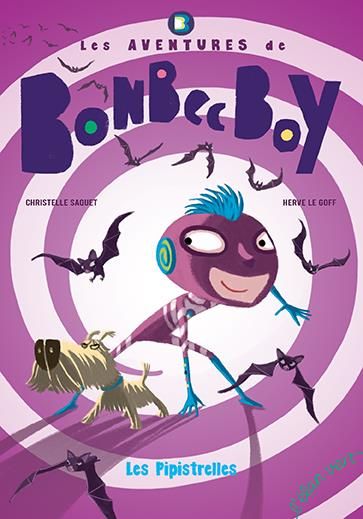 Emprunter Les aventures de Bonbec Boy Tome 2 : Les chauves-souris livre