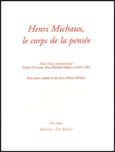 Emprunter HENRI MICHAUX, LE CORPS DE LA PENSEE livre