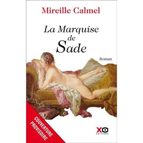 Emprunter La Marquise de Sade. Chroniques libertines livre