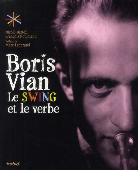 Emprunter Boris Vian, le swing et le verbe livre