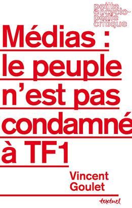 Emprunter Médias, le peuple n'est pas condamné à TF1 livre