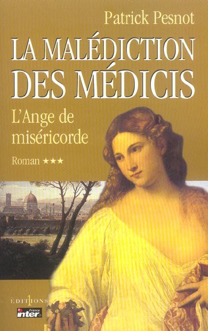 Emprunter LA MALEDICTION DES MEDICIS TOME 3 : L'ANGE DE MISERICORDE livre