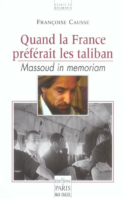 Emprunter Quand la France préférait les taliban. Massoud in memoriam livre