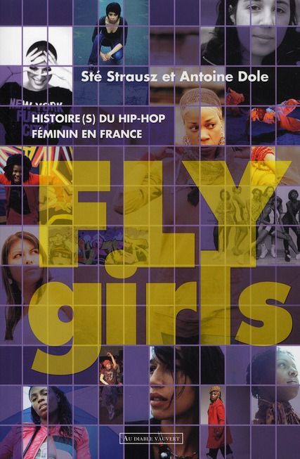 Emprunter Fly Girls. Histoire(s) du hip-hop féminin en France livre